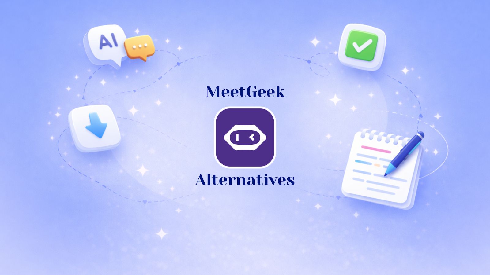 Best MeetGeek Alternatives for AI Meeting Notes