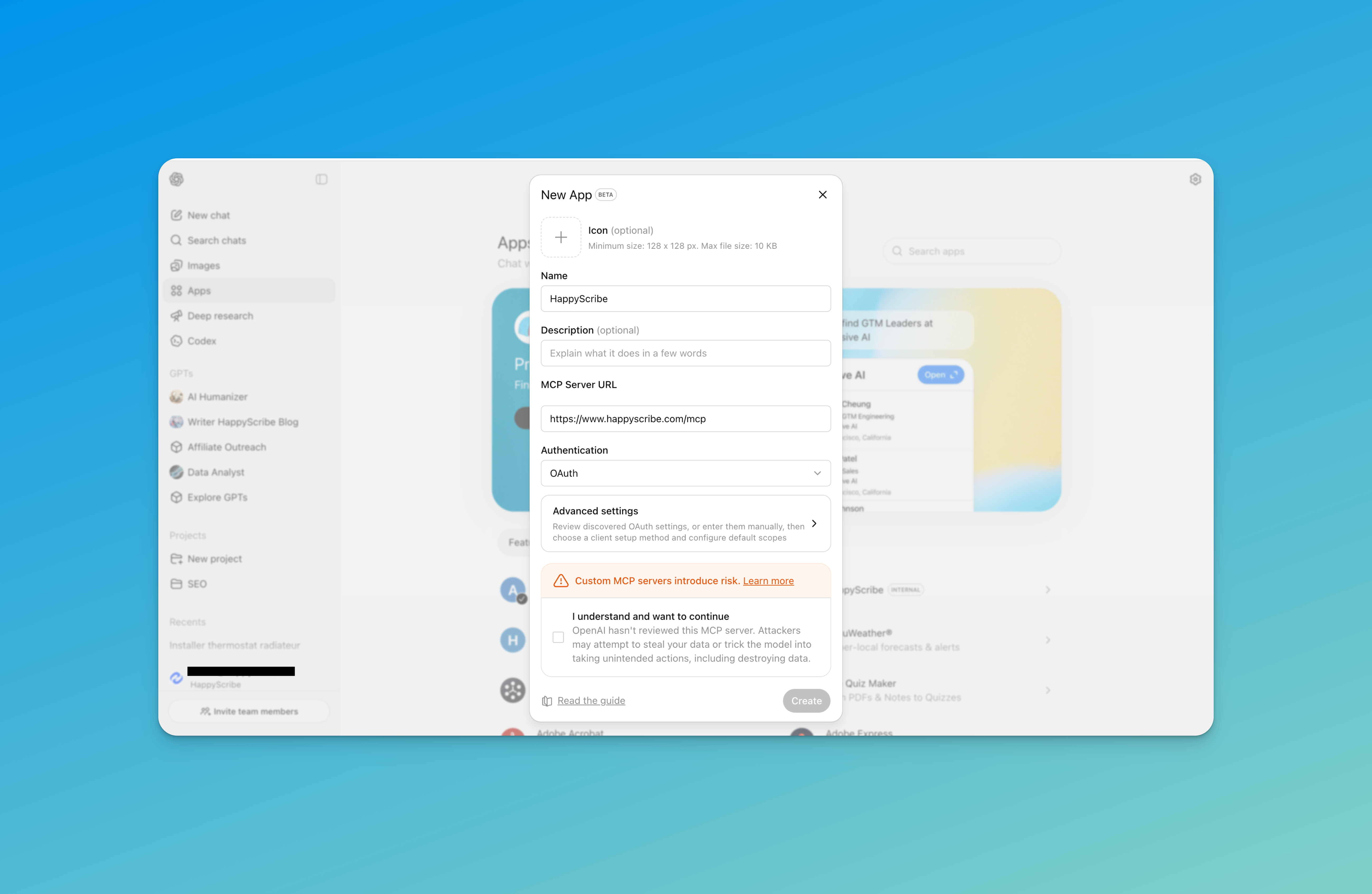 Step 2: Click " Create " to add a new connector. Enter "HappyScribe" as the name and paste the server URL: https://www.happyscribe.com/mcp