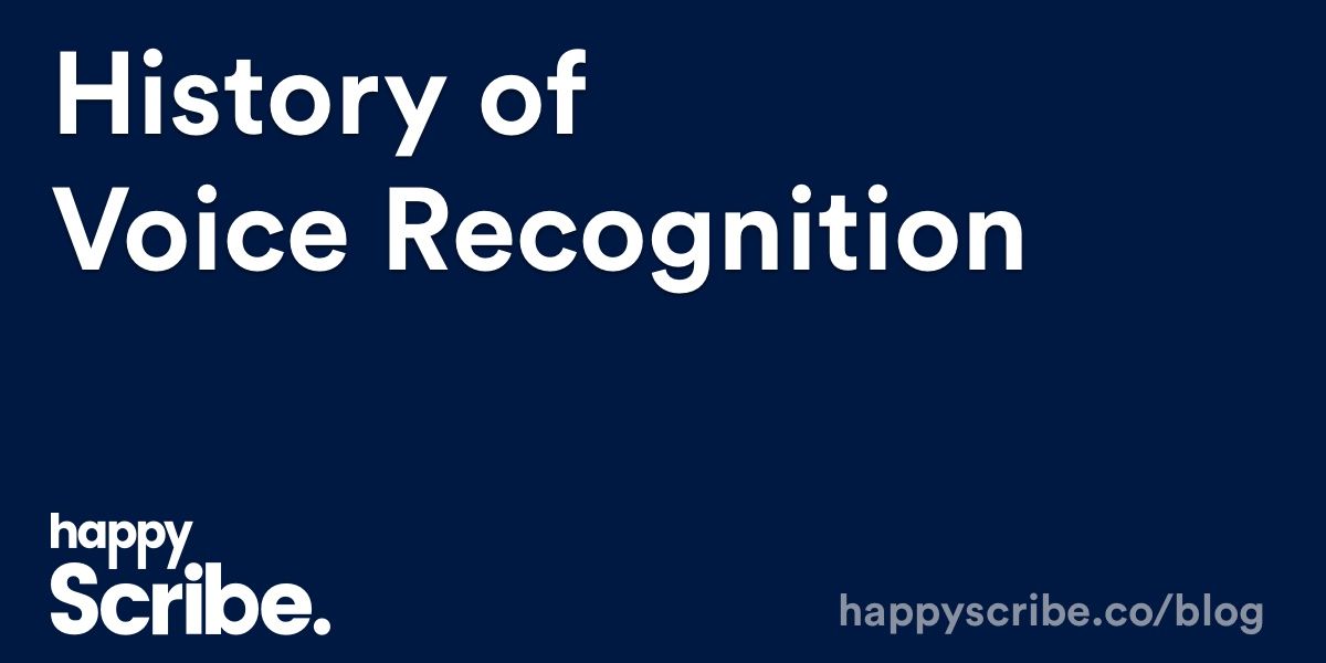 History of Voice Recognition