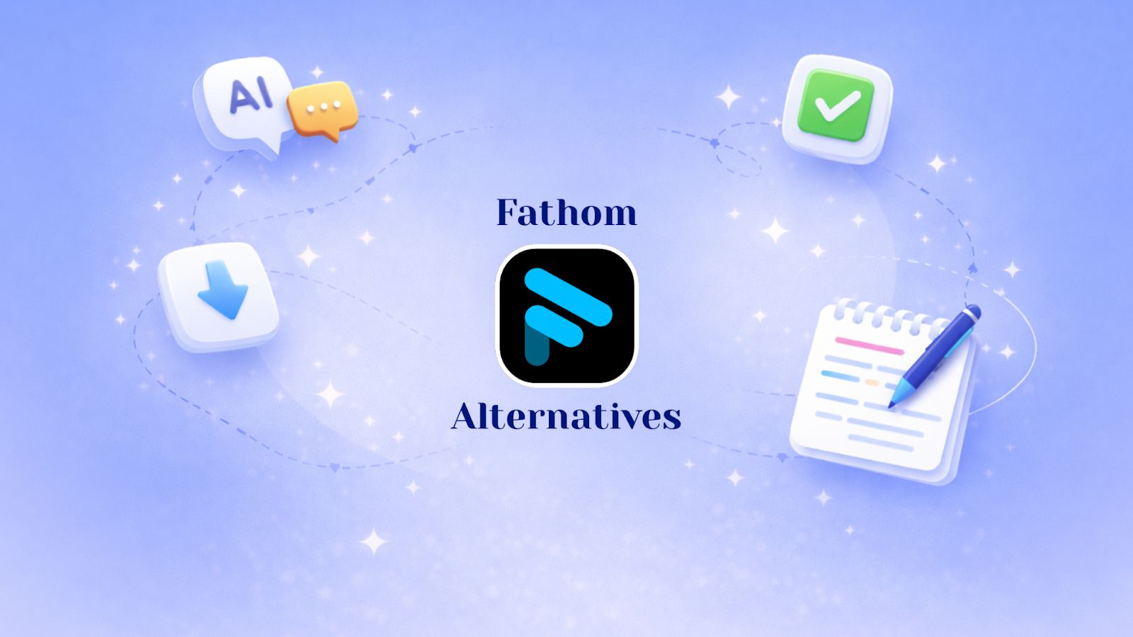 Best Fathom Alternatives for AI Meeting Notes