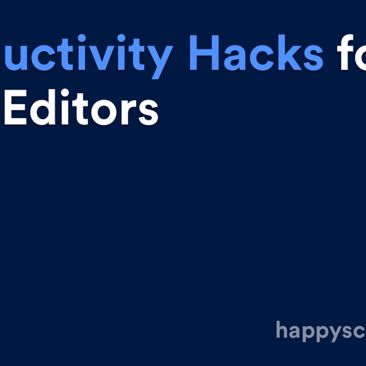5 Productivity Hacks For Video Editors