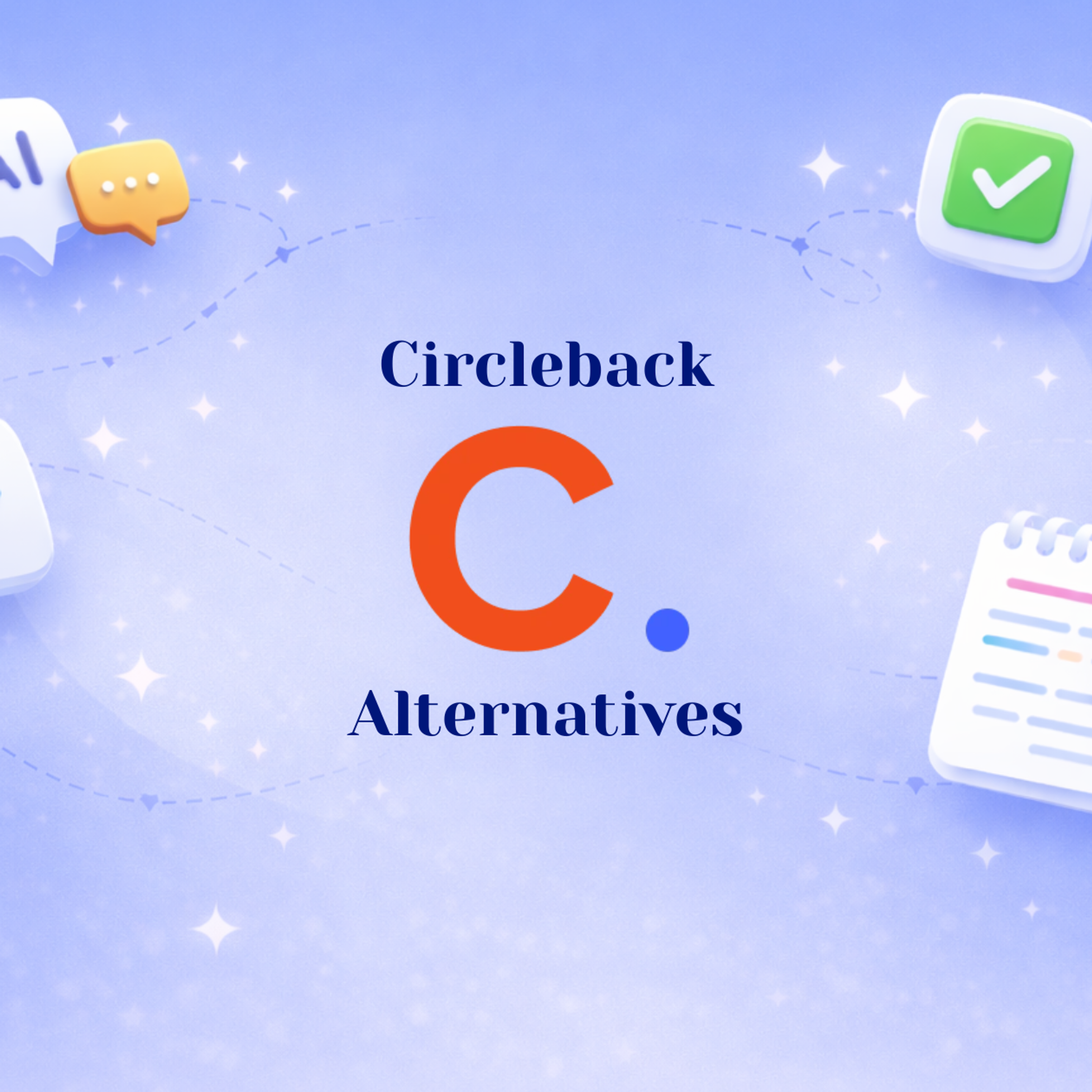 Best Circleback Alternatives for AI Meeting Notes