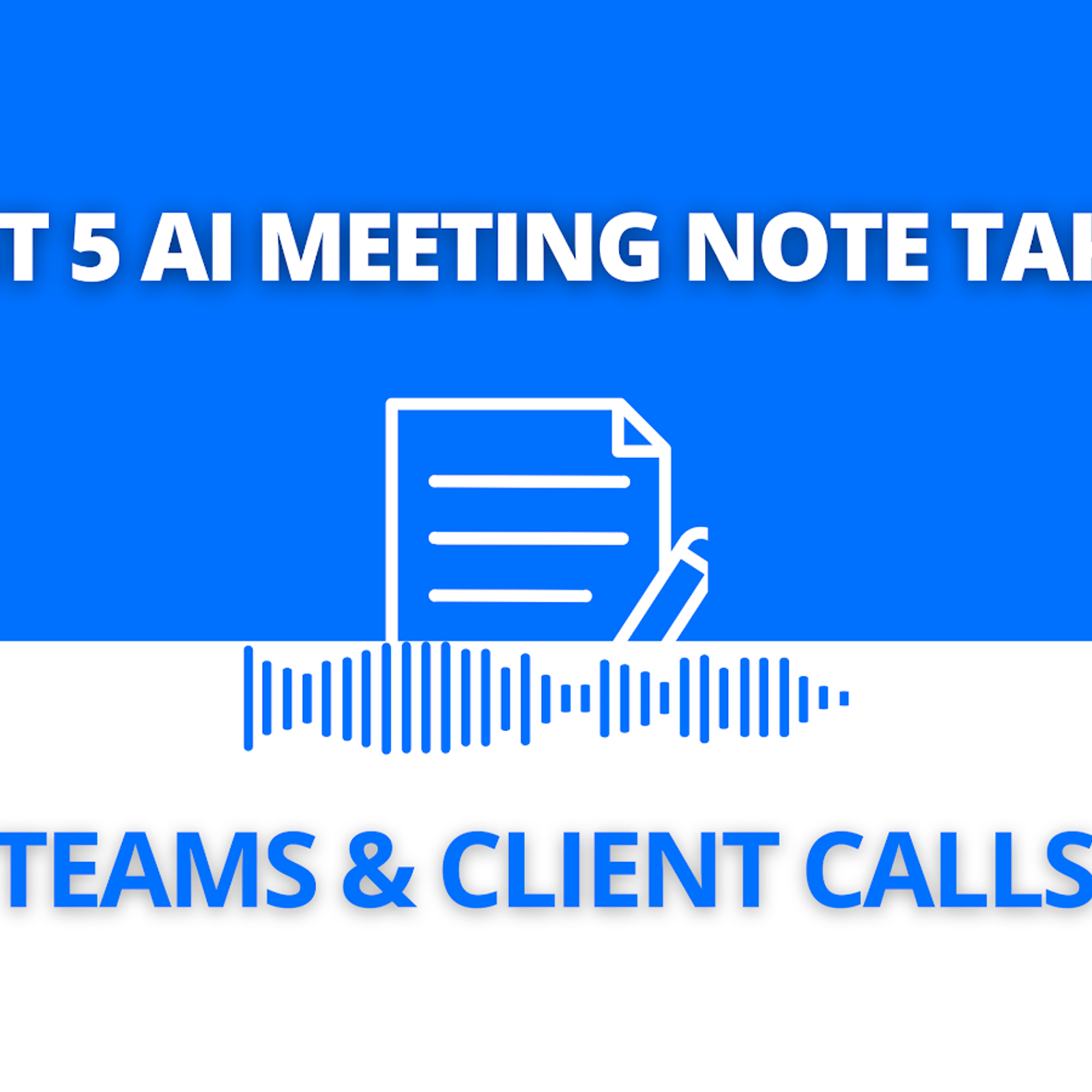 AI Meeting Note Takers